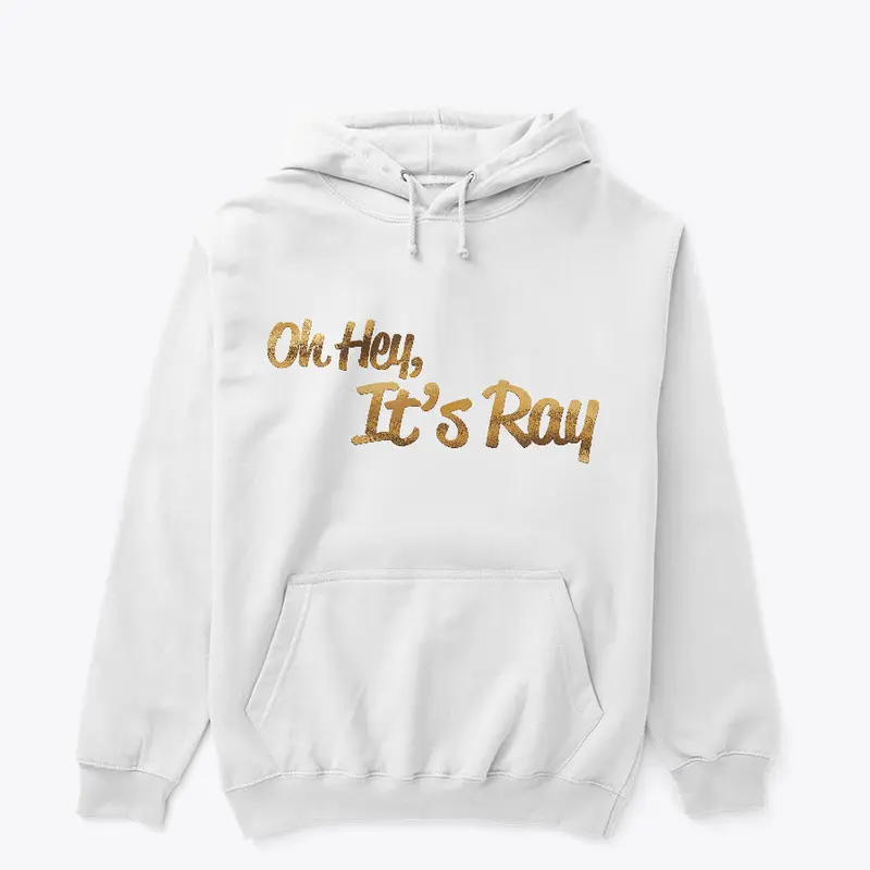 Oh Hey It's Ray (Gold Logo)